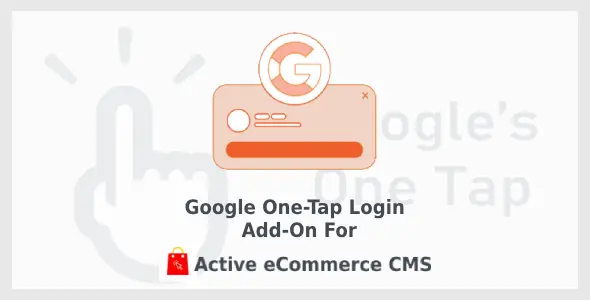 Google One-Tap Login Add-on for Active eCommerce CMS - 11 January 2025